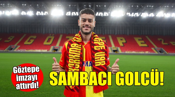 Göztepe ye sambacı golcü!