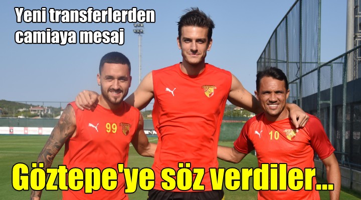 Göztepe ye söz verdiler...