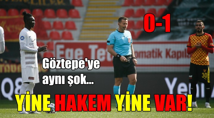 Göztepe ye yine hakem şoku!