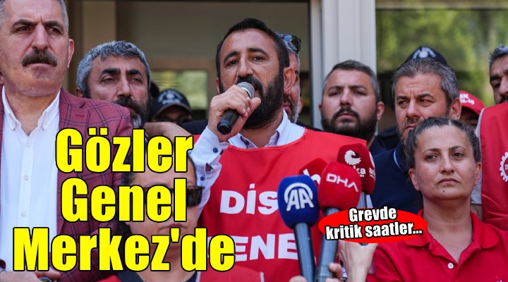 Grevde top Genel Merkez de