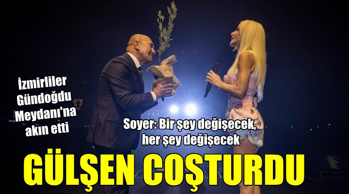 Gülşen İzmirliler i coşturdu...