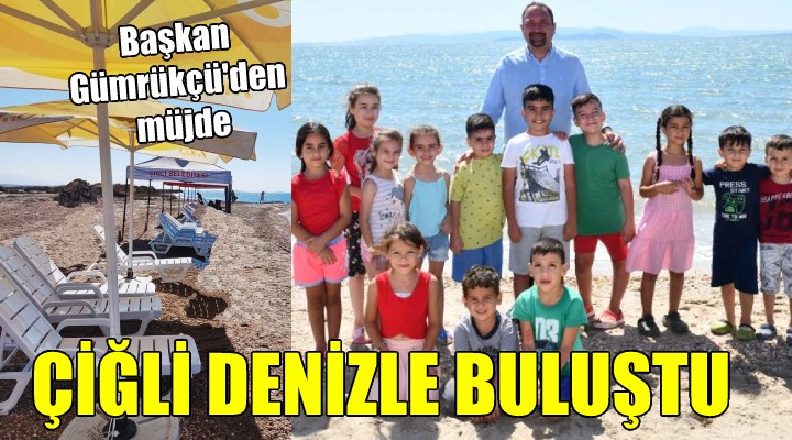 Gümrükçü’den Çiğli’ye deniz müjdesi