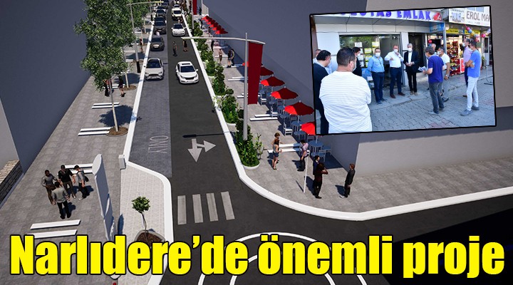 Narlıdere de önemli proje...