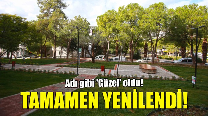 Güzel İzmir Parkı, baştan sona yenilendi!