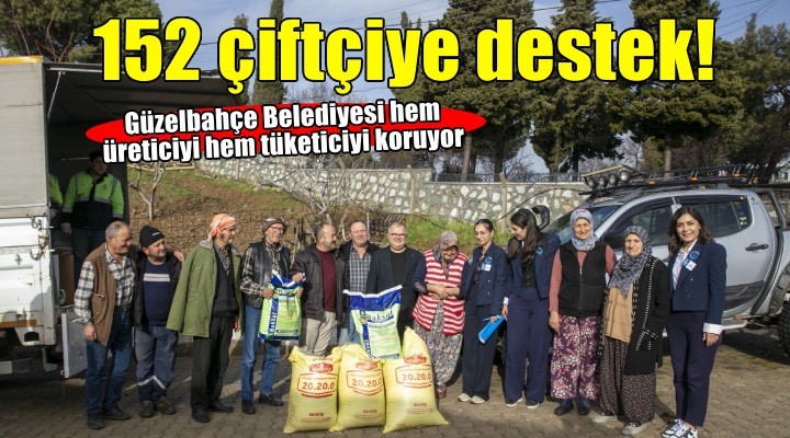 Güzelbahçe Belediyesi’nden çiftçiye güç veren destek
