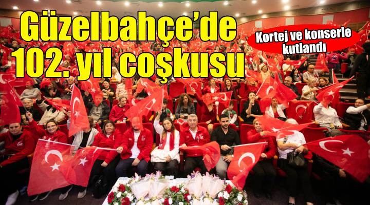 Güzelbahçe’de 102. Yıl coşkusu kortej ve konserle kutlandı