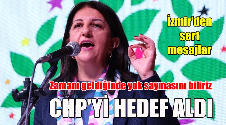 HDP li Buldan, CHP yi hedef aldı: ZAMANI GELİNCE BİZİ YOK SAYANLARI YOK SAYARIZ...