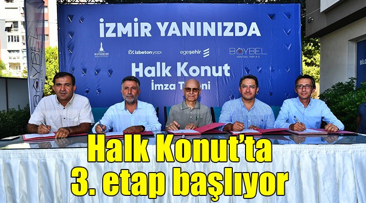 Halk Konut’ta üçüncü etap başlıyor