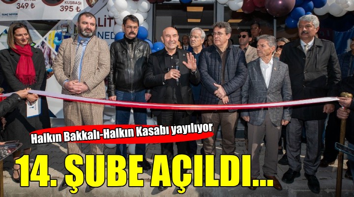 Halkın Bakkalı-Halkın Kasabı, 14’üncü şubesini Şemikler’de açtı...