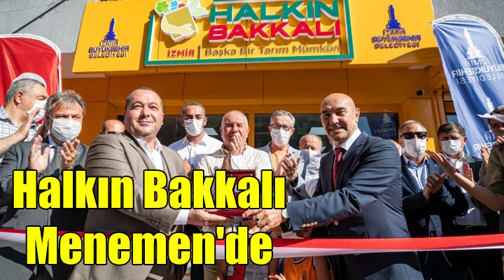 Halkın Bakkalı Menemen’de açıldı