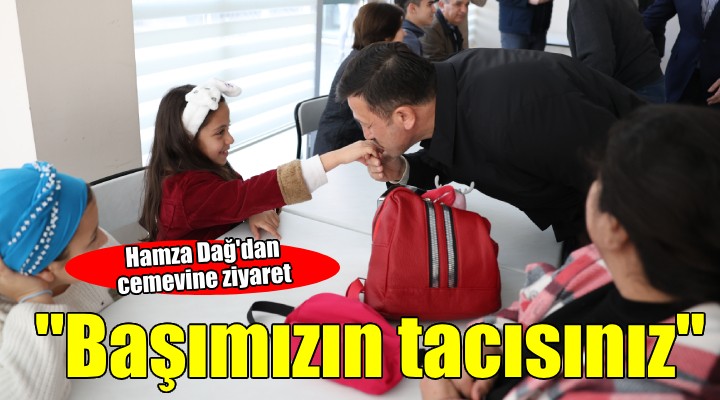 Hamza Dağ:  4.5 milyon hemşehrimiz bizim başımızın tacıdır 