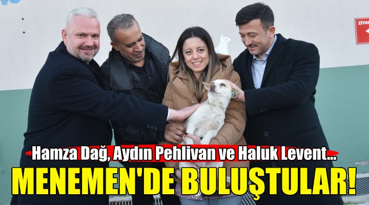 Hamza Dağ, Aydın Pehlivan ve Haluk Levent, Menemen de buluştu!