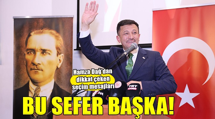 Hamza Dağ:  Bu sefer başka bir sonuçla karşılaşacağız 