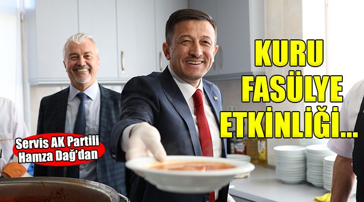 Hamza Dağ, Sanayi Sitesi Oto Tamircileri nin kuru fasulye etkinliğine katıldı