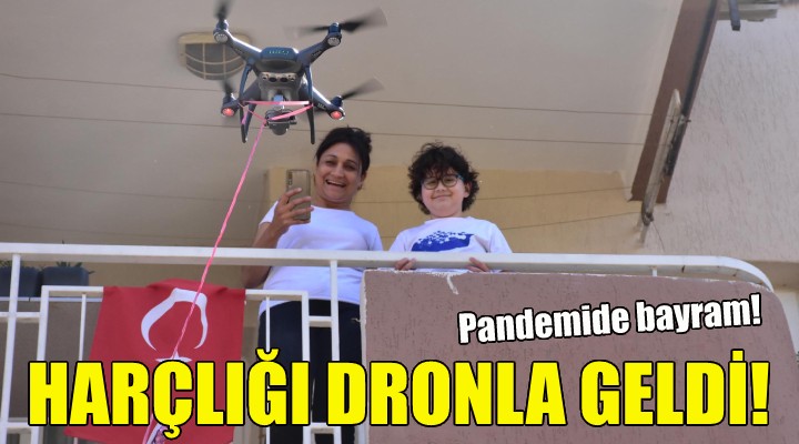 Harçlığı dronla geldi!