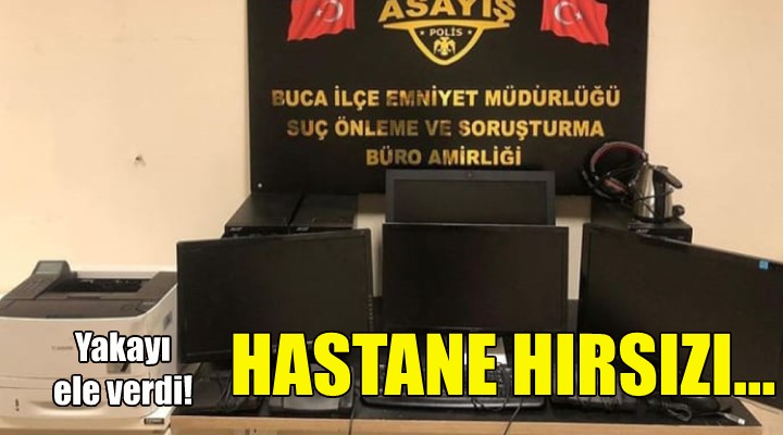 Hastane hırsızı yakalandı!