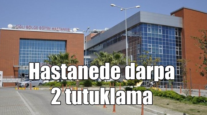 Hastanede dayağa 2 tutuklama!