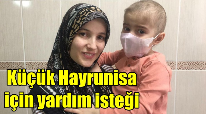 Hayrunisa için yardım isteği