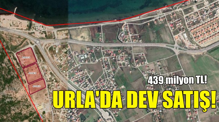 Hazineden Urla da dev satış!