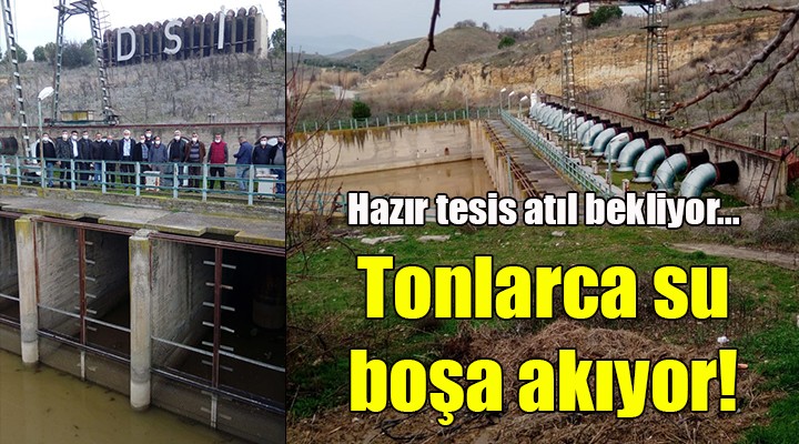 Hazır tesis atıl bekliyor... Tonlarca su boşa akıyor!