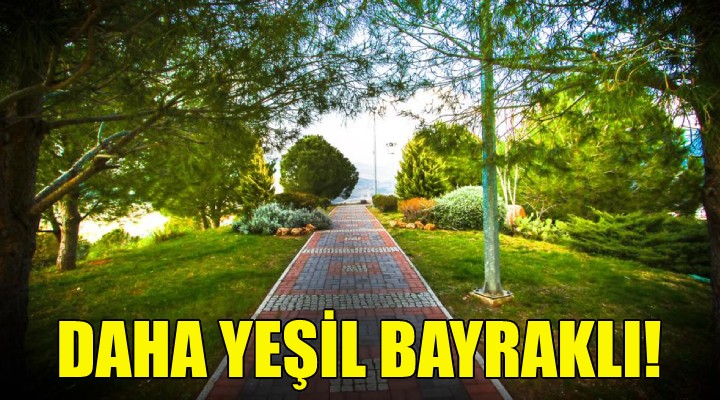 Hedef: Daha yeşil Bayraklı!