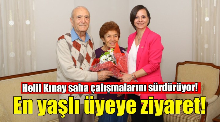 Helil Kınay’dan en yaşlı üyeye ziyaret!