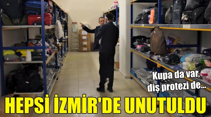 Hepsi İzmir de unutuldu!