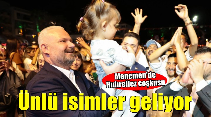 Hıdırellez ateşi, dev isimlerle Menemen’de yanacak