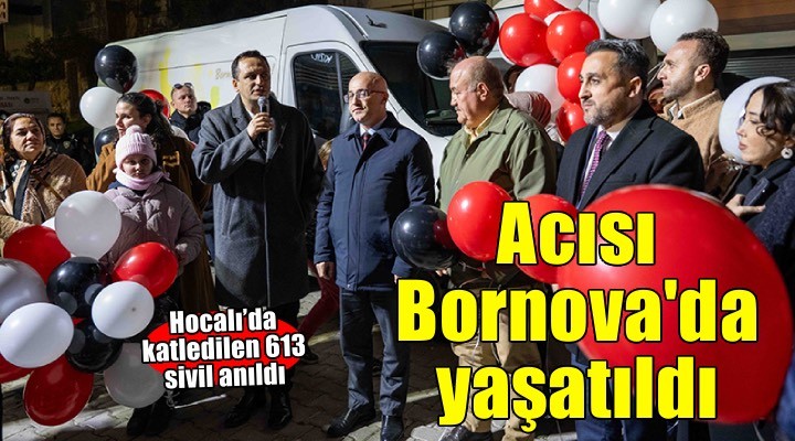 Hocalı’nın acısı Bornova’da yaşatıldı