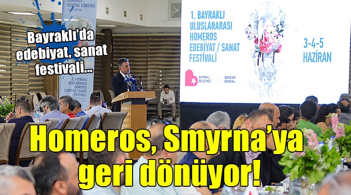 Homeros, Smyrna’ya geri dönüyor!