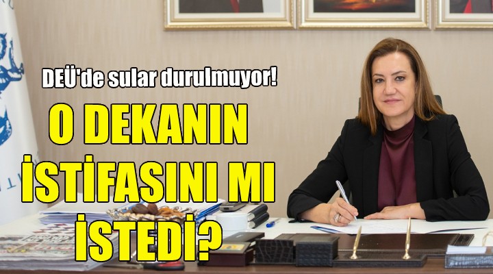 Hotar, o dekanının istifasını mı istedi?