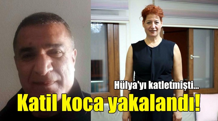 Hülya yı katletmişti... Katil koca yakalandı!