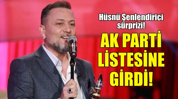 Hüsnü Şenlendirici meclis üyesi adayı oldu!