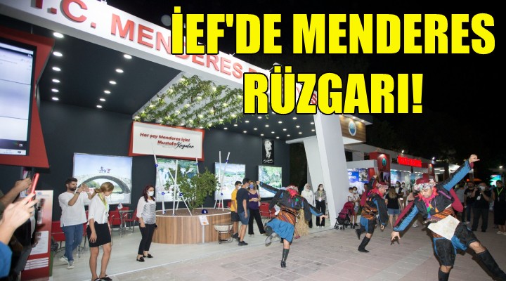 İEF’de Menderes rüzgarı