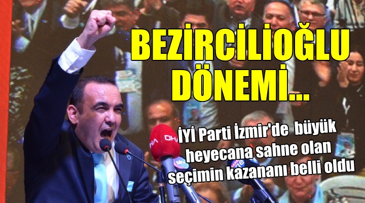 İYİ Parti İzmir de Bezircilioğlu dönemi...