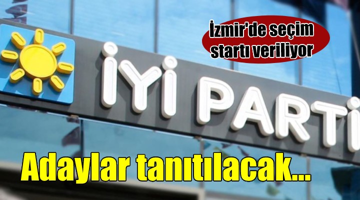 İYİ Parti İzmir de startı veriyor... Aday tanıtım toplantısının tarihi belli oldu