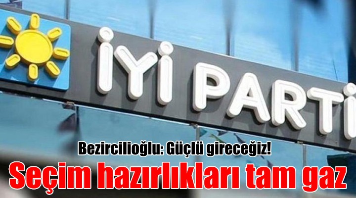 İYİ Parti İzmir de seçim hazırlıkları tam gaz!