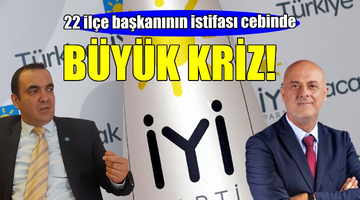 İYİ Parti İzmir karıştı... 22 ilçe başkanının istifası cebinde!