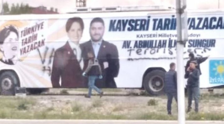 İYİ Parti nin seçim otobüsüne çirkin saldırı