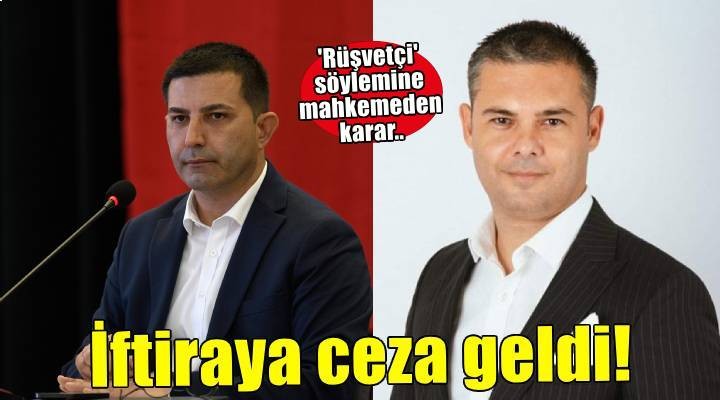 İYİ Partili Başkan a iftira cezası!