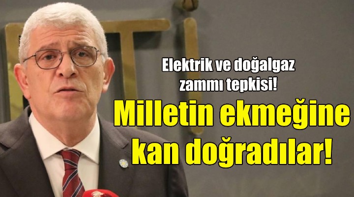 İYİ Partili Dervişoğlu: İktidar gece yarısı milletin ekmeğine kan doğramıştır!