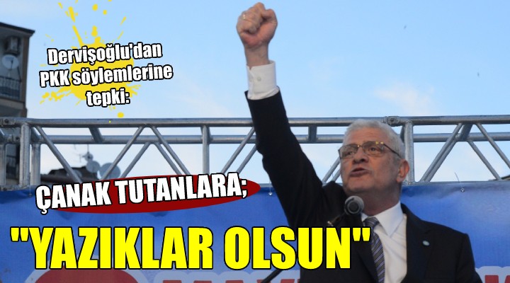 İYİ Partili Dervişoğlu dan o söylemlere tepki:  İnsanın utanması arlanması olur :  