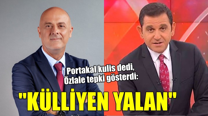 İYİ Partili Özlale den Portakal a tepki: Külliyen yalan!