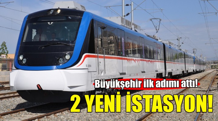 İZBAN a iki yeni istasyon!