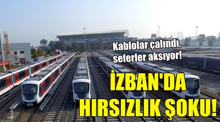 İZBAN da hırsızlık şoku!