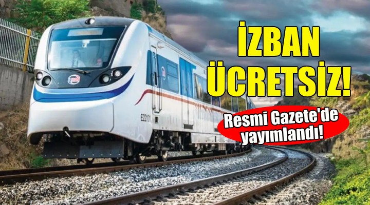 İZBAN ücretsiz olacak!