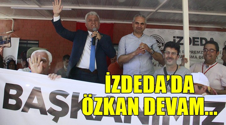 İZDEDA da Özkan devam...