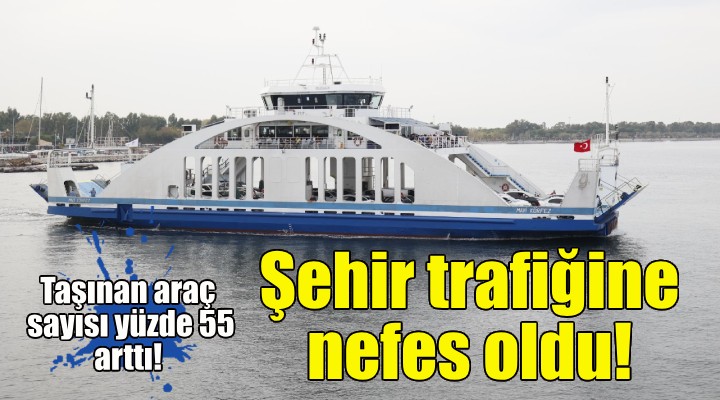 İZDENİZ şehir trafiğine nefes oldu!