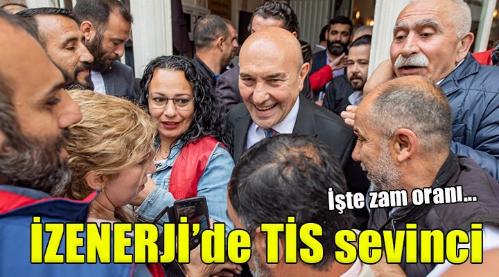 İZENERJİ de toplu sözleşme sevinci... İşte zam oranı!