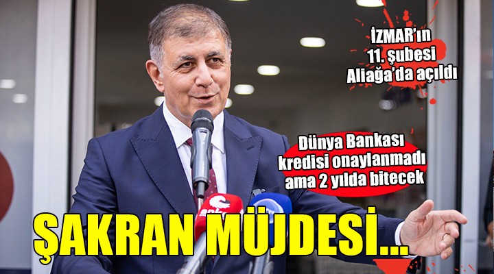 İZMAR ın 11. şubesi Aliağa da açıldı... Başkan Tugay dan Şakran a altyapı müjdesi!